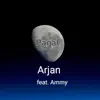 Arjan - Pagal (feat. Ammy) - Single